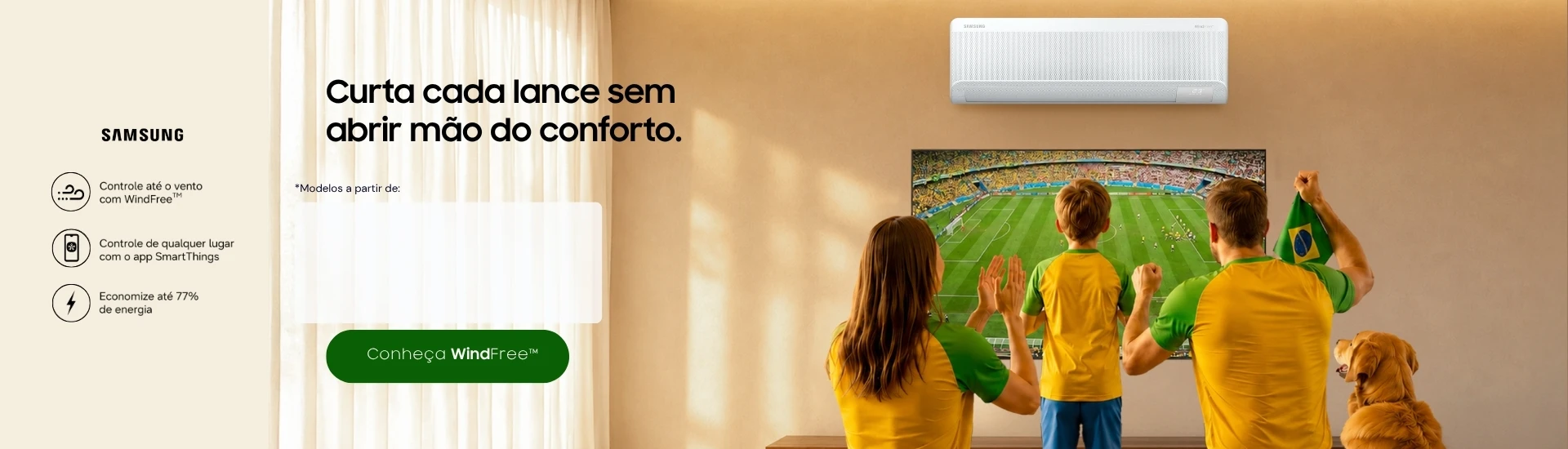 Curta cada lance sem abrir mão do conforto com WindFree Samsung!